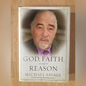 God Faith And Reason by Michael Savage 2015 1st Edition Hardcover